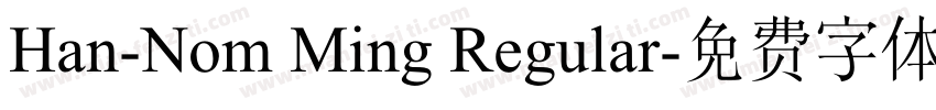 Han-Nom Ming Regular字体转换